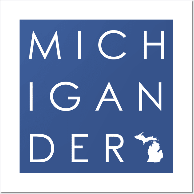 Michigander Wall Art by Lost Mitten Apparel Co